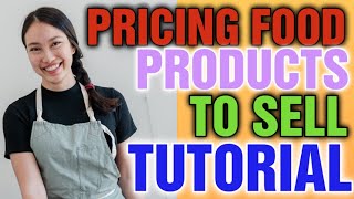 How do you Price food products to sell: How to Calculate Food Cost for a Recipe
