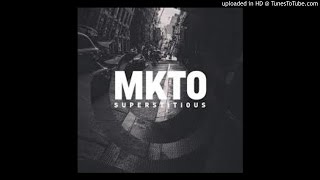 MKTO - Superstitious (Audio)