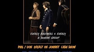 Everly Brothers LIVE on Johnny Cash Show sing That Silver Haired Daddy of Mine /