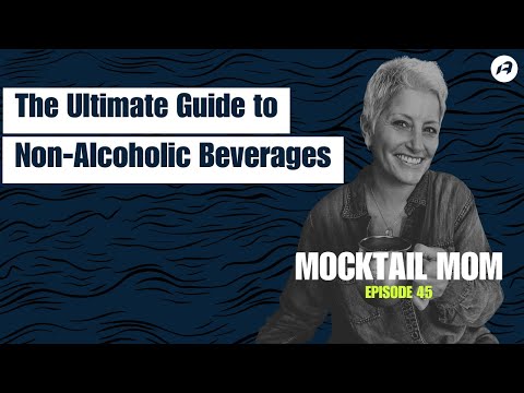 The Ultimate Guide to Non-Alcoholic Beverages | Deb Podlogar, aka 