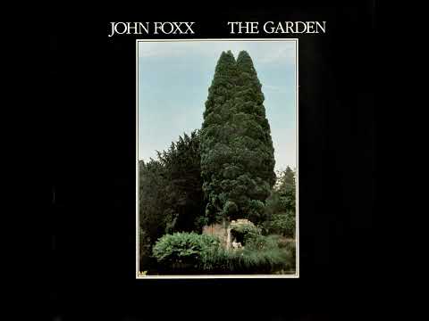 JOHN FOXX – The Garden – 1981 – Vinyl – Full album
