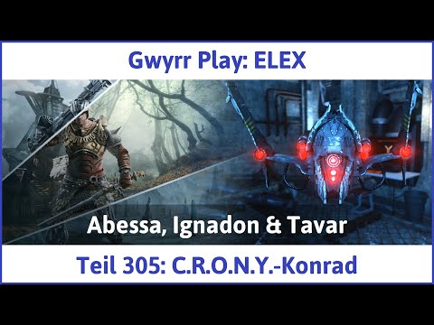 ELEX deutsch Teil 305 - C.R.O.N.Y.-Konrad Let's Play