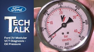 VCT Diagnosis – Oil Pressure | Ford Tech Talk