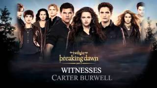 Witnesses- Carter Burwell (Breaking Dawn part 2 The Score)