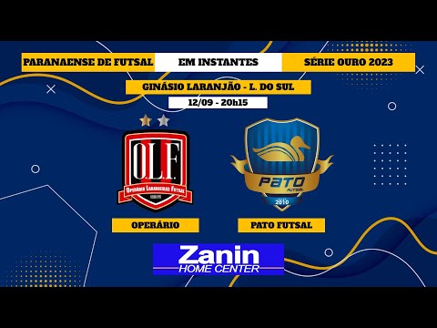 (AO VIVO) OPERÁRIO X PATO FUTSAL - PARANAENE DE FUTSAL SÉRIE OURO 2023