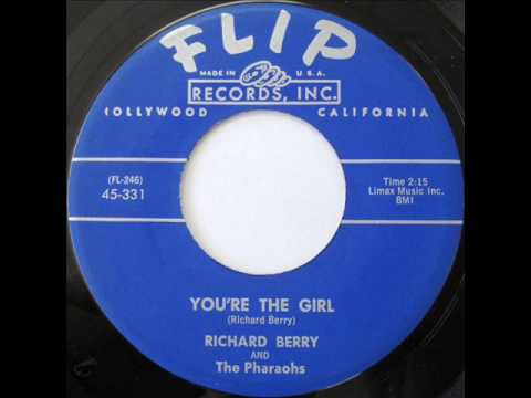 You're The Girl  -  Richard Berry & Pharoahs