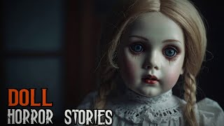 3 TRUE Creepy Doll Horror Stories