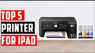 Top 5 Best Printers for iPad of 2026 | Best Printers That Work Perfectly With iPad!