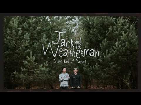 Jack and the Weatherman - Special Girl