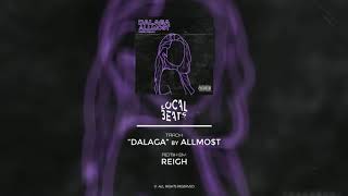 ALLMO$T - Dalaga (Reigh Remix)