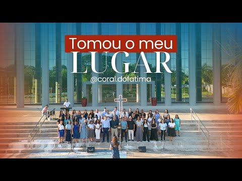 Tomou o meu lugar | Coral do Fátima [Cover-Alessandra Samadello]
