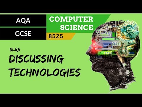 28. GCSE AQA (8525) SLR6 - 3.8 Discussing technologies