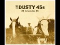 The Dusty 45s - 32 Quarters 