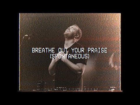 Thumbnail for Breathe Out Your Praise video