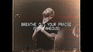 Breathe Out Your Praise (Spontaneous) - Paul McClure and Leeland Mooring | MOMENTS: MIGHTY SOUND