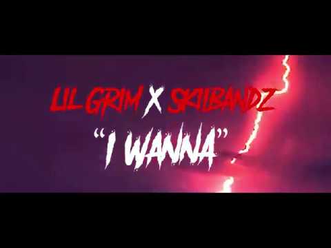 Lil Grim & SkiiBandz "I Wanna" [OFFICIAL MUSIC VIDEO]