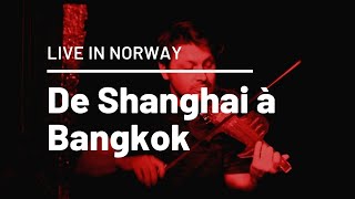 De Shanghai à Bangkok (Cover  Barbara) - Live in Norway