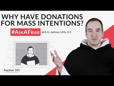 Why Are There "Suggested Donations" for Masses? #AskAFriar (Aquinas 101)