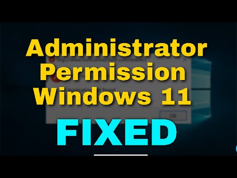 How to Fix Administrator Permission Windows 11