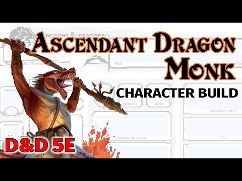 Way of Ascendant Dragon Monk Build - Fizban's Treasury of Dragons - D&D 5E Character Guide