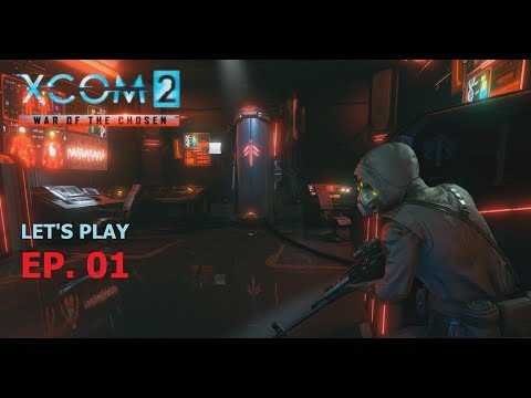 XCOM 2 - War of the Chosen - Ep. 01