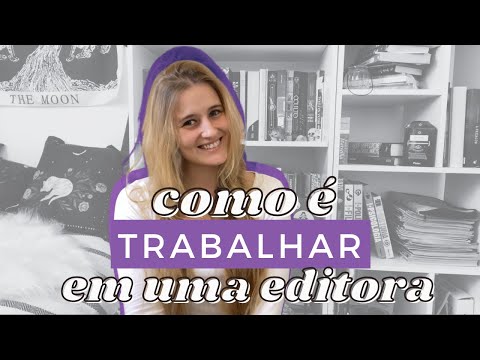 COMO  TRABALHAR EM UMA EDITORA DE LIVROS: PARTE 3 ??? | Laura Brand