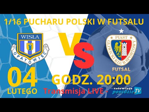 SSF Ewenta Wisła Opatowiec vs Piast Gliwice Futsal  - transmisja LIVE