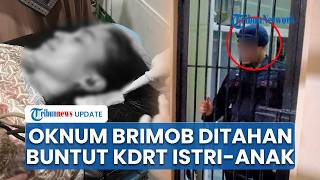 Aniaya Istri hingga Kritis, Bripka Raihan Ditahan di Mako Brimob Maluku Utara & Terancam di-PTDH