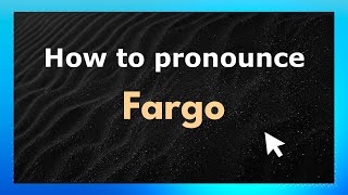 How to pronounce Fargo
