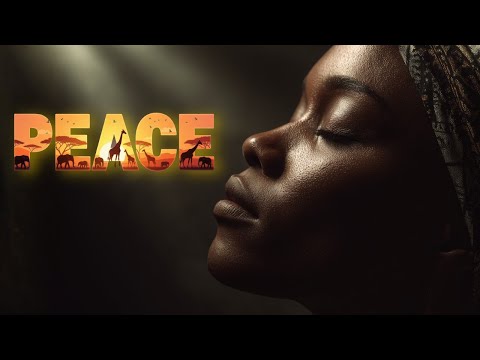 Release Pain & Restore Hope | Healing African Instrumental Music