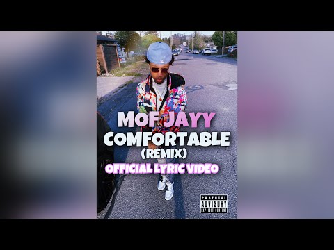 MOF Jayy - Comfortable Remix (Official Lyric Video)