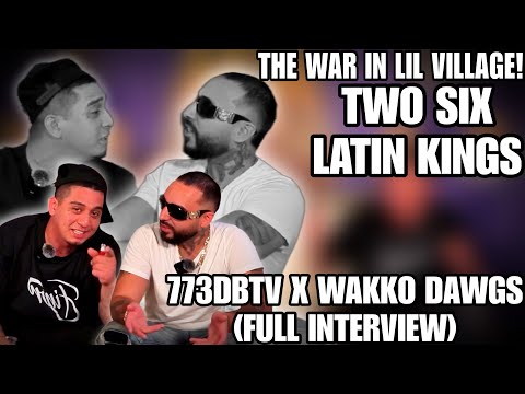 773DBTV x WAKKO DAWGS - TWOSIX & LATIN KING WAR| LIL VILLAGE| RECENT HOSPITAL VISIT (FULL INTERVIEW)