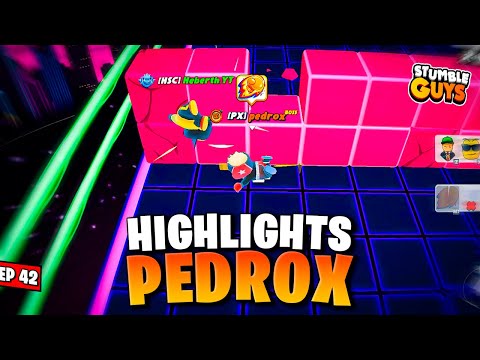 HIGHLIGHTS PEDROX PLAYED BY STUMBLE GUYS EP 42!