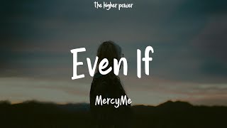 MercyMe - Even If (Lyrics)