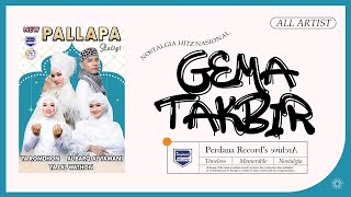 Download lagu Gema Takbir - All Artis - New Pallapa Religi vol.9 mp3 Download lagu Gema Takbir - All Artis - New Pallapa Religi vol.9 mp3