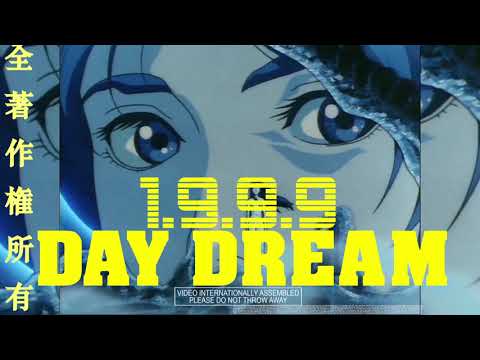 1.9.9.9  - DAYDREAM