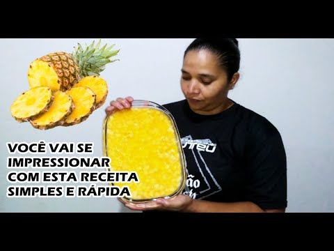 VOCÊ VAI SE IMPRESSIONAR COM ESTA RECEITA SIMPLES E RÁPIDA DA SOBREMESA DE ABACAXI