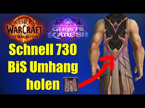 Schnell 694-730 BiS Umhang holen erklärt | WoW 11.2 The War Within