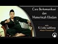 Cara Mudah Berkomunikasi Dan Memerintah Khodam