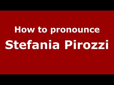 How to pronounce Stefania Pirozzi (Italian/Italy)  - PronounceNames.com