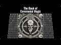The Book Of Ceremonial Magic 1913 Audiobook By A E Waite