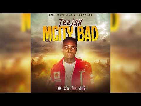 Teejah - MCity Bad (Top Ranking Riddim)