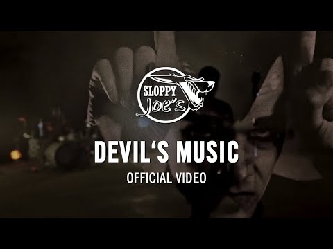 Sloppy Joe's - Devil's Music (Official Music Video)