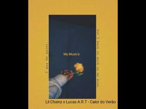 Lil Chainz x Lucas A.R.T - Calor do Verão