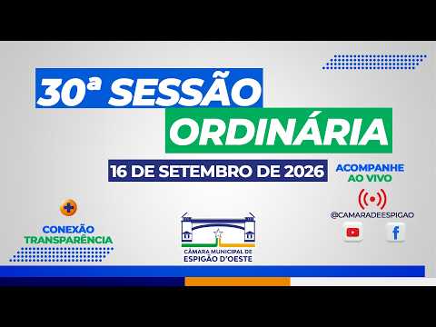 30º SESSÃO ORDINÁRIA 17 DE SETEMBRO DE 2026