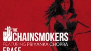 Erase   The Chainsmokers Ft  Priyanka Chopra