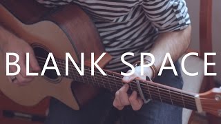 Blank Space - Taylor Swift (fingerstyle guitar cover by Peter Gergely) [WITH TABS]