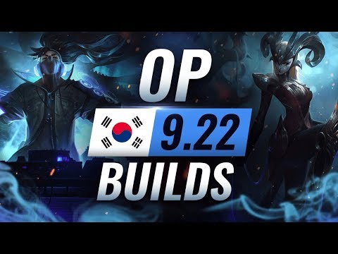13 NEW Korean Builds You MUST TRY in Patch 9.22 - League of Legends Season 9