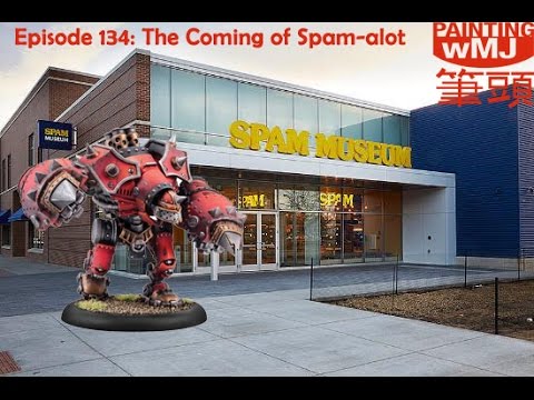 PwMJ Ep. 134: Welcome to Spam-alot