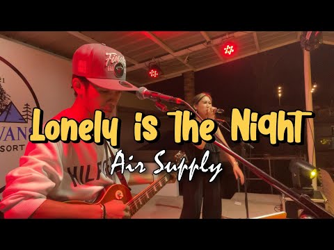 Lonely is the Night - Air Supply | Sweetnotes Live Cover